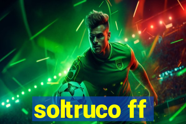 soltruco ff